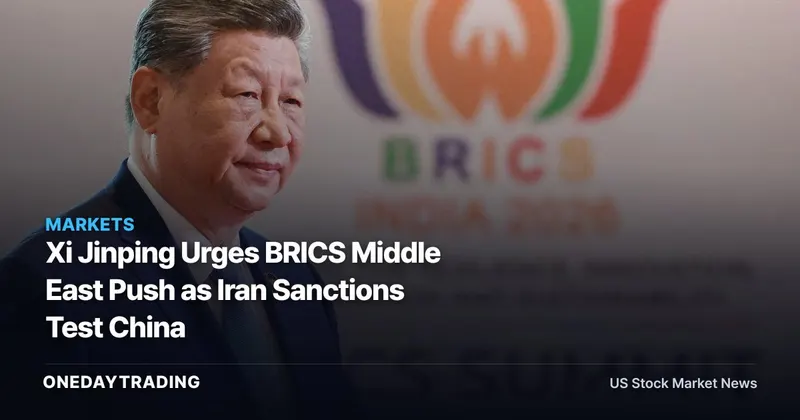Xi Jinping Urges BRICS Middle East Push as Iran Sanctions Test China