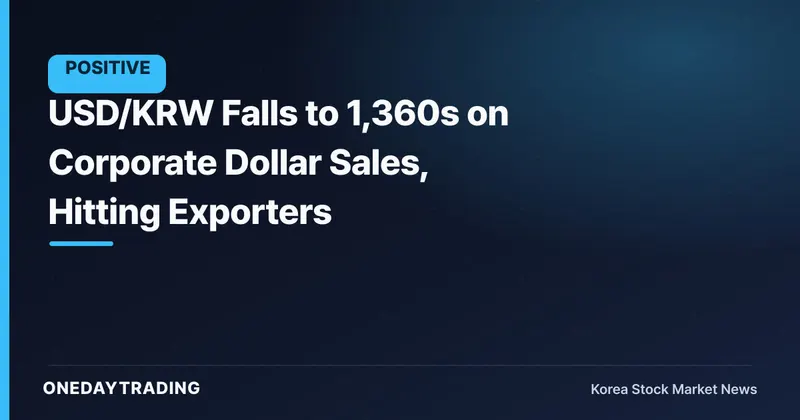 USD/KRW Falls to 1,360s on Corporate Dollar Sales, Hitting Exporters