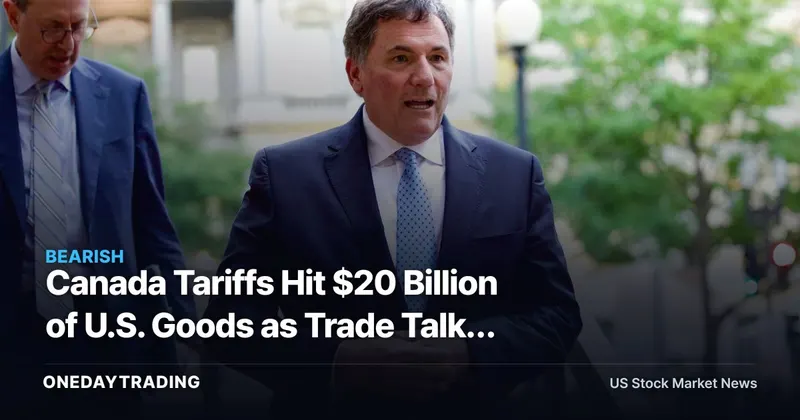 Canada Tariffs Hit $20 Billion of U.S. Goods as Trade Talks Fail