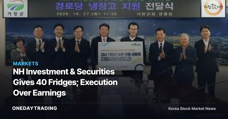 NH Investment & Securities Gives 40 Fridges; Execution Over Earnings