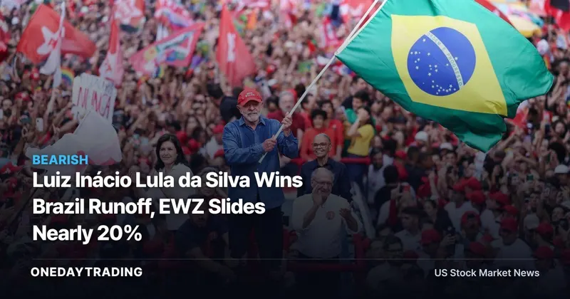 Luiz Inácio Lula da Silva Wins Brazil Runoff, EWZ Slides Nearly 20%