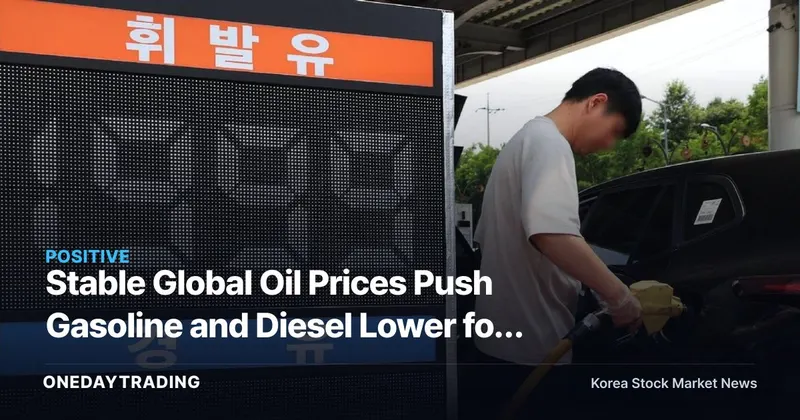Stable Global Oil Prices Push Gasoline and Diesel Lower for a Fourth Straight Week — Who Benefits?
