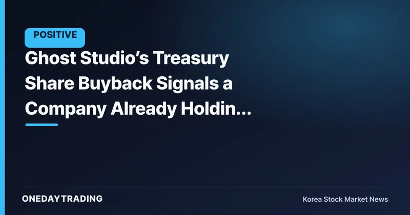 Ghost Studio’s Treasury Share Buyback Signals a Company Already Holding 9.42% of Its Own Stock