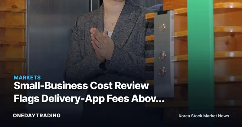 Small-Business Cost Review Flags Delivery-App Fees Above 30%