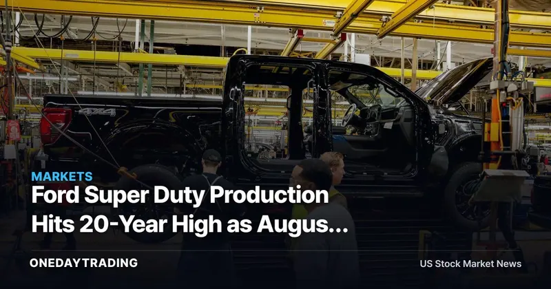 Ford Super Duty Production Hits 20-Year High as August Sales Decline Again