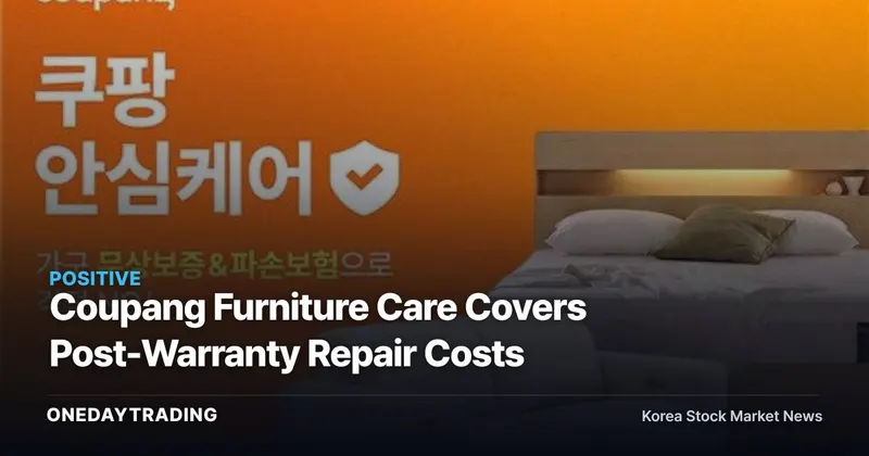 Coupang Furniture Care Covers Post-Warranty Repair Costs