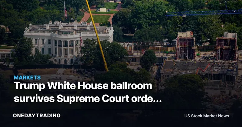 Trump White House ballroom survives Supreme Court order as Roberts calls it likely unlawful