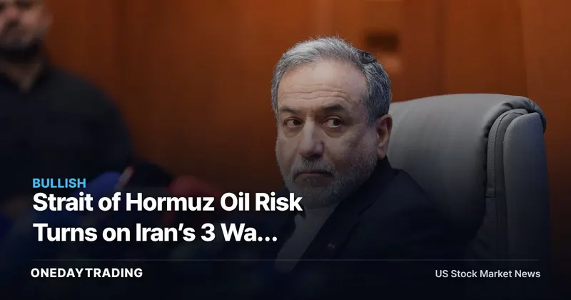 Strait of Hormuz Oil Risk Turns on Iran’s 3 War Conditions