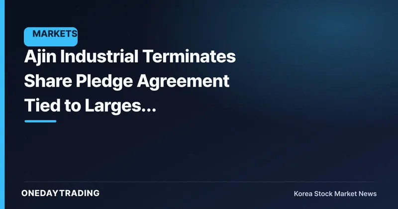 Ajin Industrial Terminates Share Pledge Agreement Tied to Largest Shareholder's Stake… Is Management-Control Uncertainty Clearing?