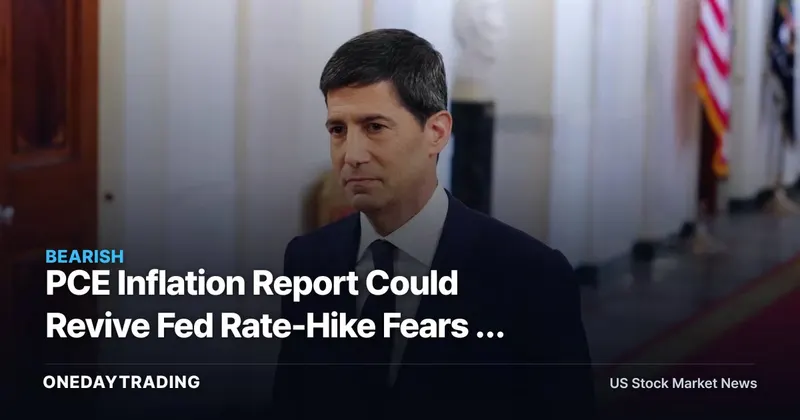 PCE Inflation Report Could Revive Fed Rate-Hike Fears — Rate-Sensitive Tech, Banks in Focus