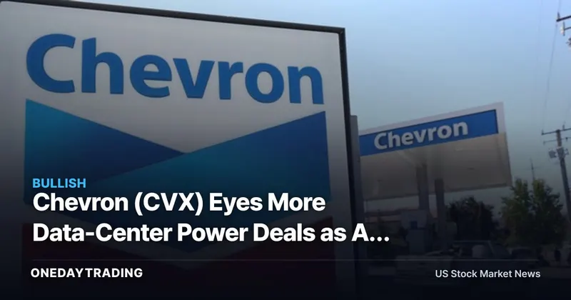 Chevron (CVX) Eyes More Data-Center Power Deals as AI Drives Gas-Fired Demand