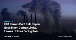 EPA Power-Plant Rule Repeal Ends Biden Carbon Limits, Leaves Utilities Facing Policy Uncertainty
