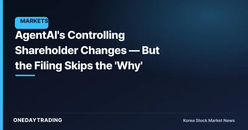 AgentAI's Controlling Shareholder Changes — But the Filing Skips the 'Why'