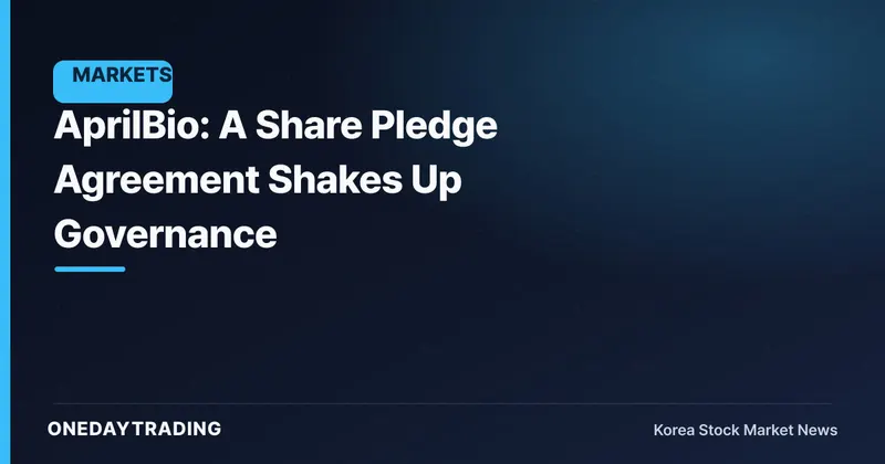 AprilBio: A Share Pledge Agreement Shakes Up Governance