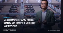 General Motors, $900 Million Battery Bet Targets a Domestic Supply Chain