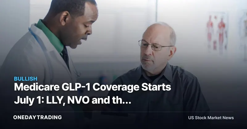 Medicare GLP-1 Coverage Starts July 1: LLY, NVO and the Awareness Gap