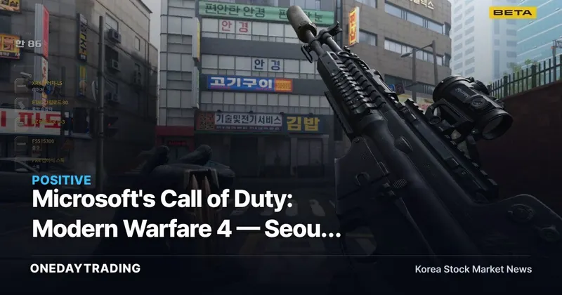 Microsoft's Call of Duty: Modern Warfare 4 — Seoul Battleground Set to Sway Korean Sales