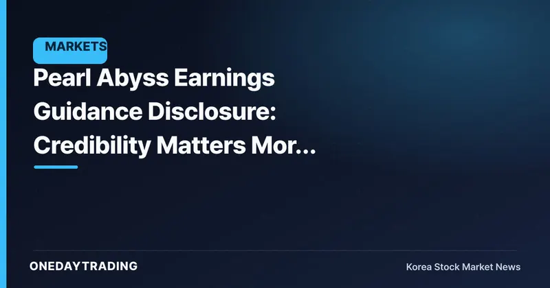 Pearl Abyss Earnings Guidance Disclosure: Credibility Matters More Than the Numbers