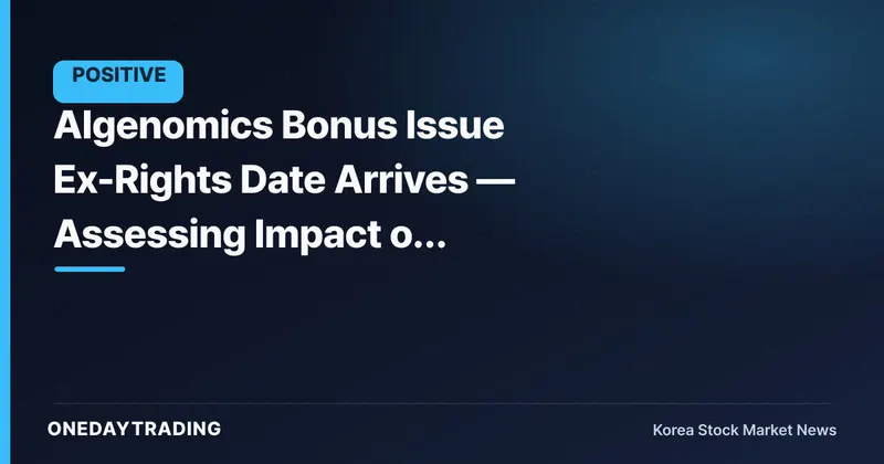 Algenomics Bonus Issue Ex-Rights Date Arrives — Assessing Impact on Circulating Supply and Investor Sentiment