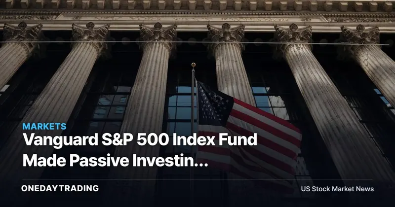 Vanguard S&P 500 Index Fund Made Passive Investing Default, but What It Hides Matters