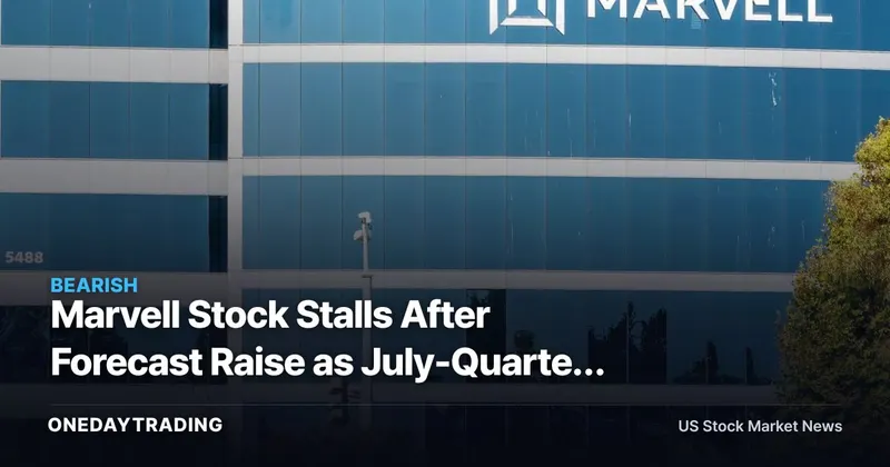 Marvell Stock Stalls After Forecast Raise as July-Quarter Upside Looks Thin