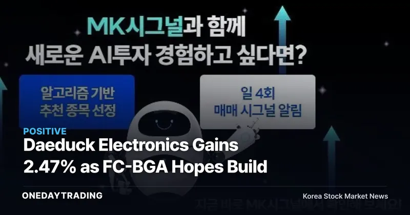 Daeduck Electronics Gains 2.47% as FC-BGA Hopes Build