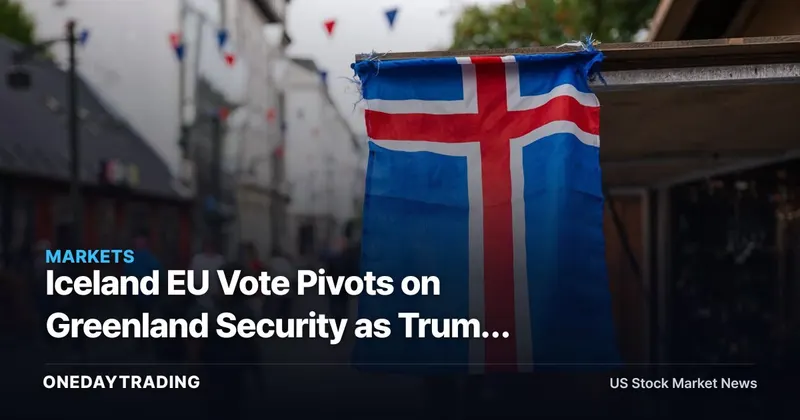 Iceland EU Vote Pivots on Greenland Security as Trump Raises the Stakes