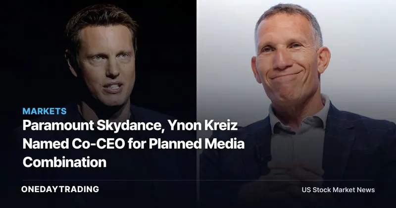 Paramount Skydance, Ynon Kreiz Named Co-CEO for Planned Media Combination
