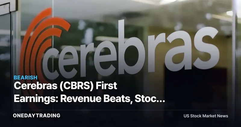 Cerebras (CBRS) First Earnings: Revenue Beats, Stock Slides in After-Hours
