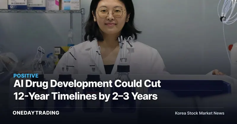 AI Drug Development Could Cut 12-Year Timelines by 2–3 Years