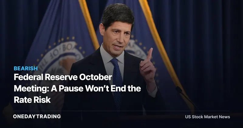 Federal Reserve October Meeting: A Pause Won’t End the Rate Risk