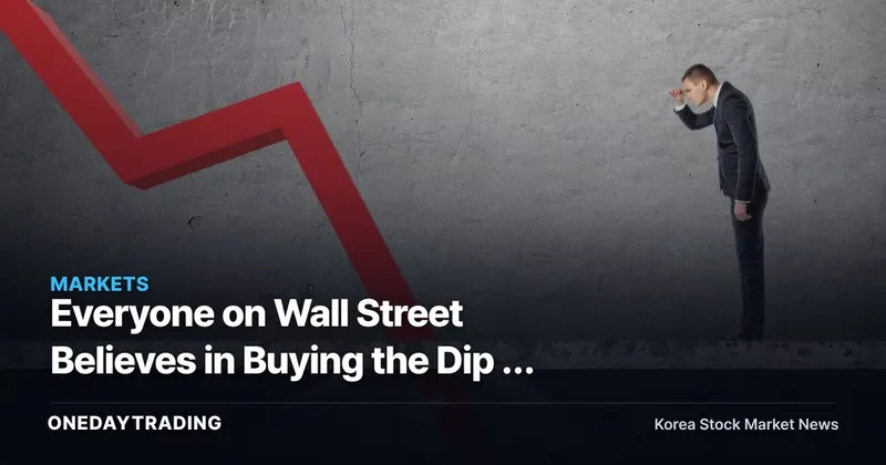 Everyone on Wall Street Believes in Buying the Dip — Why That's a Warning Sign Right Now: A Market Sentiment Analysis