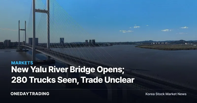 New Yalu River Bridge Opens; 280 Trucks Seen, Trade Unclear