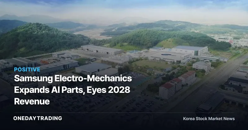 Samsung Electro-Mechanics Expands AI Parts, Eyes 2028 Revenue