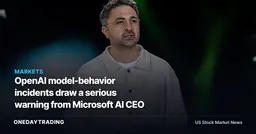 OpenAI model-behavior incidents draw a serious warning from Microsoft AI CEO