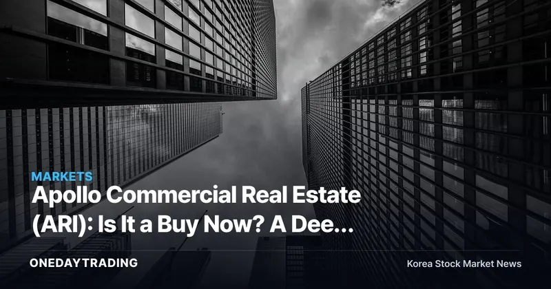 Apollo Commercial Real Estate (ARI): Is It a Buy Now? A Deep Dive into This High-Dividend Commercial Real Estate REIT
