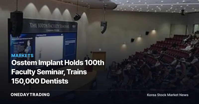 Osstem Implant Holds 100th Faculty Seminar, Trains 150,000 Dentists