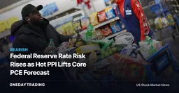 Federal Reserve Rate Risk Rises as Hot PPI Lifts Core PCE Forecast