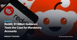 Reddit, $1 Billion Guidance Tests the Case for Mandatory Accounts