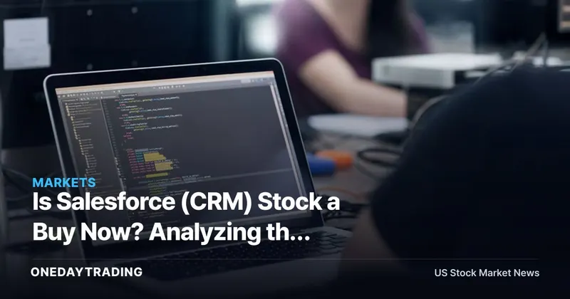 Is Salesforce (CRM) Stock a Buy Now? Analyzing the AI-Driven CRM Software Leader