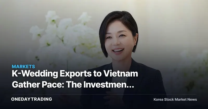 K-Wedding Exports to Vietnam Gather Pace: The Investment Signal From Umoment's Hanoi Wedding Hall