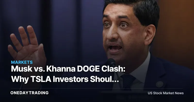 Musk vs. Khanna DOGE Clash: Why TSLA Investors Should Watch the Political Tail Risk