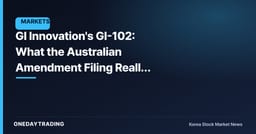 GI Innovation's GI-102: What the Australian Amendment Filing Really Says