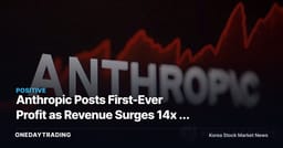 Anthropic Posts First-Ever Profit as Revenue Surges 14x — Here's Why It Took This Long