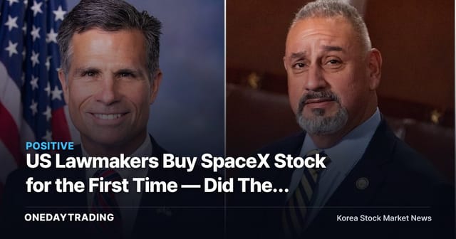 US Lawmakers Buy SpaceX Stock for the First Time — Did They Target Trump-Driven Contracts Right After a Record Share Sale?