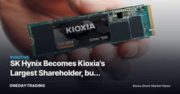 SK Hynix Becomes Kioxia's Largest Shareholder, but 14.19% Stake Won't Bring Management Control