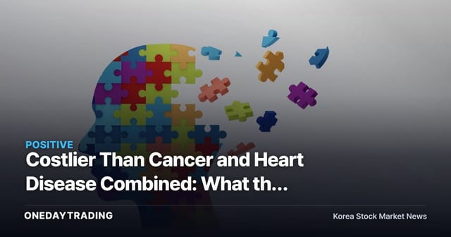 Costlier Than Cancer and Heart Disease Combined: What the Alzheimer's Treatment Market Means for Investors