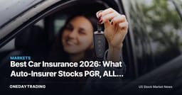 Best Car Insurance 2026: What Auto-Insurer Stocks PGR, ALL, BRK Signal for Investors