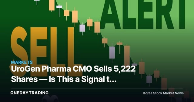 UroGen Pharma CMO Sells 5,222 Shares — Is This a Signal to Sell Now? Decoding Insider Trading in Biotech Stocks