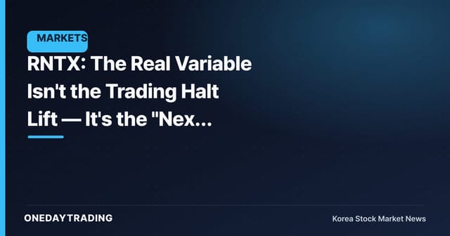 RNTX: The Real Variable Isn't the Trading Halt Lift — It's the "Next Disclosure"
